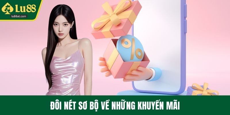 Đôi nét sơ bộ về những khuyến mãi