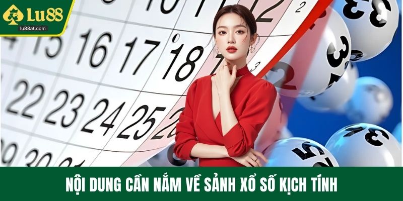 Nội dung cần nắm về sảnh xổ số kịch tính